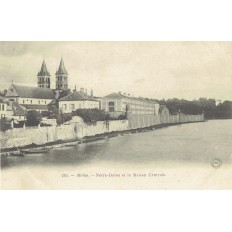 CPA - MELUN - Notre Dame & La Maison Centrale - Années 1900