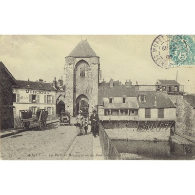 CPA - MORET SUR LOING - Porte De Bourgogne Ou Du Pont - Années 1900