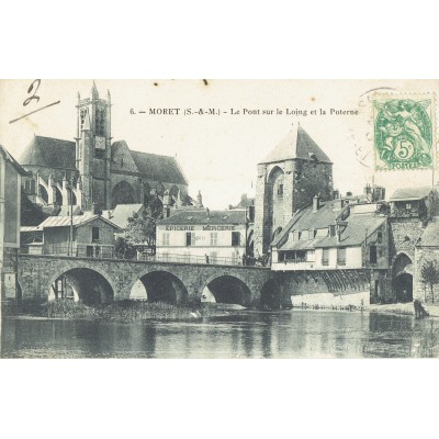 CPA - MORET SUR LOING - Le Pont Sur Le Loing & La Poterne - Années 1910