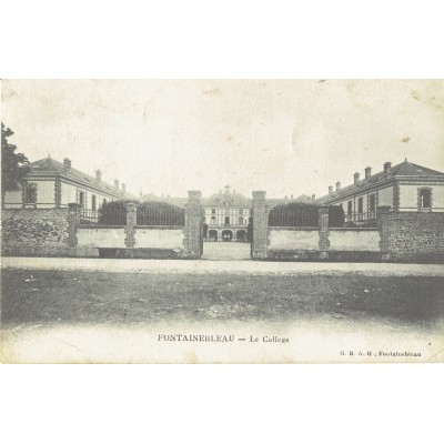 CPA - FONTAINEBLEAU - Le Collège - Années 1900