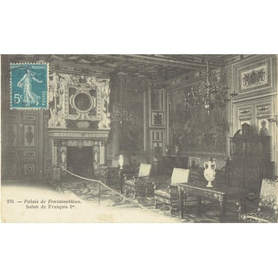 CPA - PALAIS DE FONTAINEBLEAU - Salon De François 1er. - Années 1920