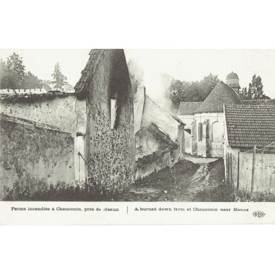 CPA - MEAUX - Ferme Incendiée A Chauconin - Années 1910