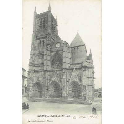 CPA - MEAUX - Cathédrale XI siècle - Années 1900