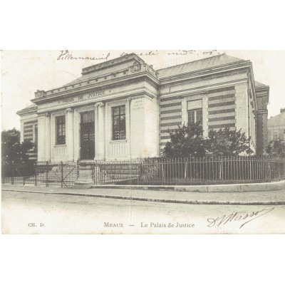 CPA - MEAUX - Le Palais De Justice - Années 1900