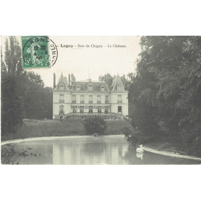 CPA - LAGNY - Bois de Chigny - Le Château - Années 1910