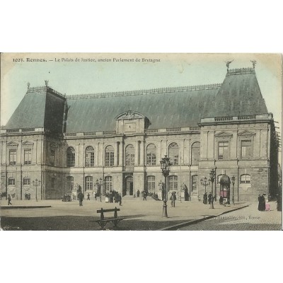 CPA: RENNES, Palais de Jusctice, ancien Parlement, vers 1900