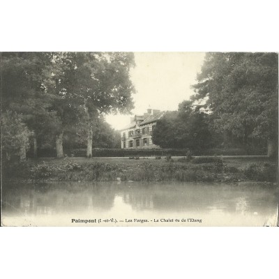 CPA: PAIMPONT, LES FORGES, LE CHALET vu de l'Etang, vers 1910