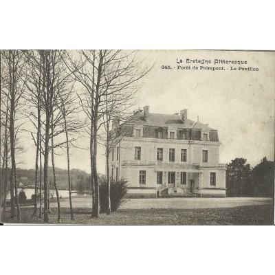 CPA: PAIMPONT (Foret), LE PAVILLON, vers 1900