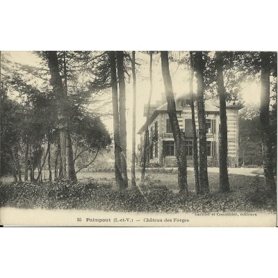 CPA: PAIMPONT, CHATEAU des FORGES, vers 1900