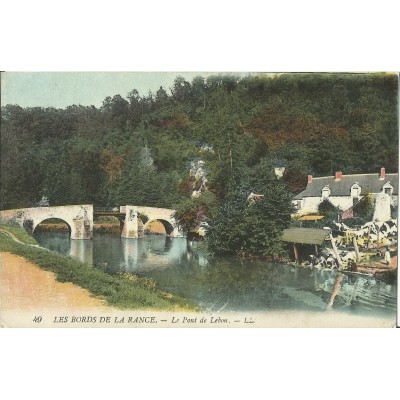 CPA: LES BORDS DE LA RANCE, Le Pont de Lebon (LESSIVE), Colorisée , vers 1910