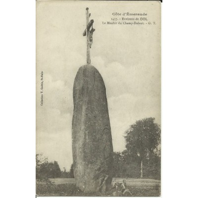 CPA: DOL (environs). Le Menhir du Champ-Dolent, vers 1910