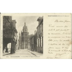 CPA: FOUGERES, La Grand'Rue et Eglise St-Léonard , vers 1900