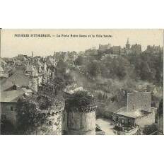 CPA: FOUGERES, La Porte Notre-Dame et la Ville Haute, vers 1930