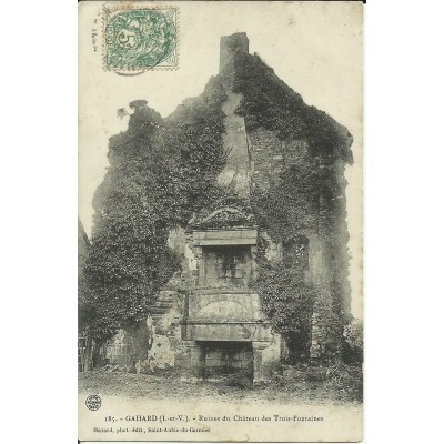 CPA: GAHARD, RUINES DU CHATEAU des TROIS-FONTAINES, vers 1900