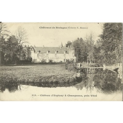 CPA: CHAMPEAUX, Chateau d'Espinay, vers 1900