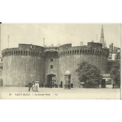 CPA: SAINT-MALO, LA GRANDE PORTE, Animée, vers 1900