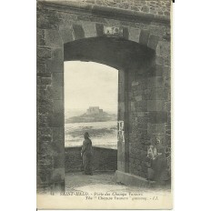 CPA: SAINT-MALO, PORTE des CHAMPS VAUVERS, vers 1910