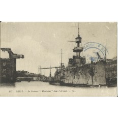 CPA: BREST,Le Croiseur "Montcalm" dans l'Arsenal, vers 1900