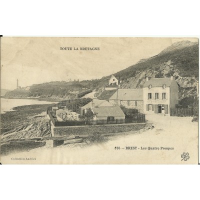 CPA: BREST, Les Quatre Pompes, vers 1900