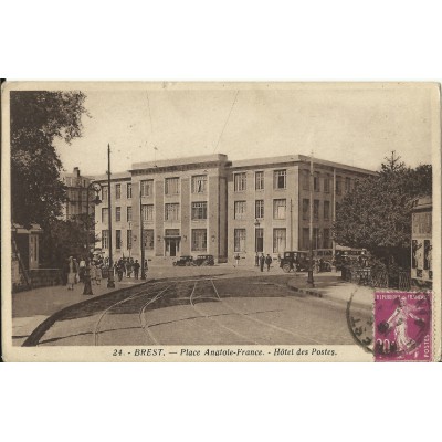 CPA: BREST, Place Anatole-France.Hotel des Postes, vers 1930