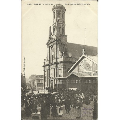 CPA: BREST, La Tour de l'Eglise St-Louis, Animation, vers 1900