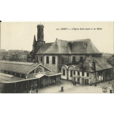 CPA: BREST, Les Halles, l'Eglise St-Louis, vers 1910