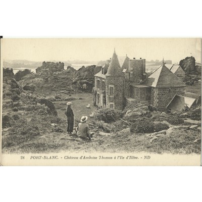 CPA: PORT-BLANC, Chateau d'Amboise Thomas, Ile d'Illiec, vers 1910