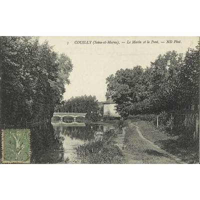 CPA: COUILLY, Le Morin et le Pont, vers 1910