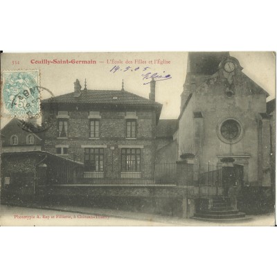 CPA: COUILLY-SAINT-GERMAIN, L'Ecole des Filles et l'Eglise, vers 1900