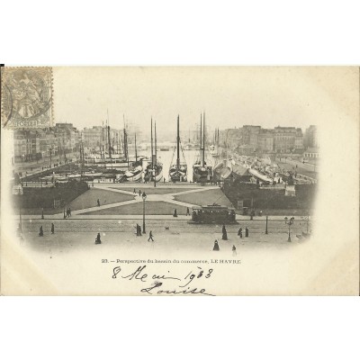 CPA: LE HAVRE, Le Bassin de Commerce, vers 1900