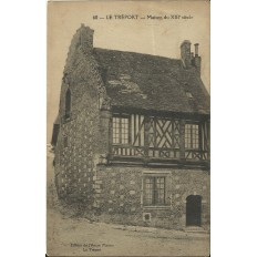 CPA: LE TREPORT, Maison du XIIIe s., vers 1920.