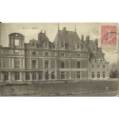 CPA: EU, Le Chateau, vers 1900.