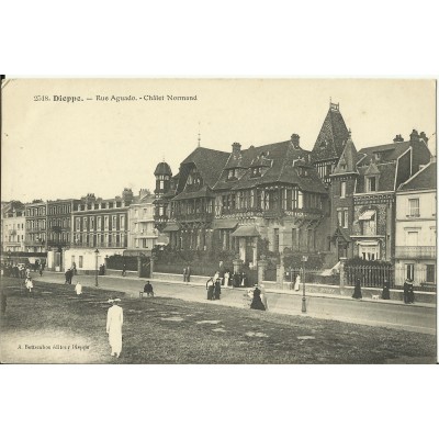 CPA: DIEPPE, Rue AGUADO, Chalet Normand, vers 1910.