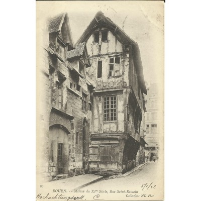 CPA: ROUEN, Maison du XVe s. Rue Saint-Romain, vers 1900