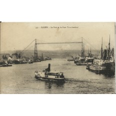 CPA: ROUEN, Le Port, le Pont Transbordeur, vers 1910