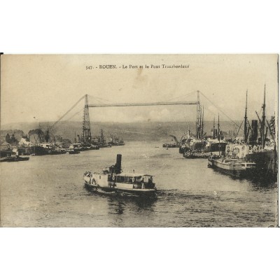 CPA: ROUEN, Le Port, le Pont Transbordeur, vers 1910