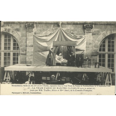 CPA: THEATRE, FONTAINEBLEAU, 1904. La Vraie Farce de Maistre Pathelin.