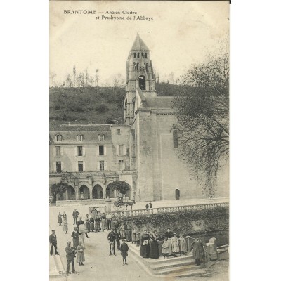 CPA: BRANTOME, ANCIEN CLOITRE et PRESBYTERE, vers 1900