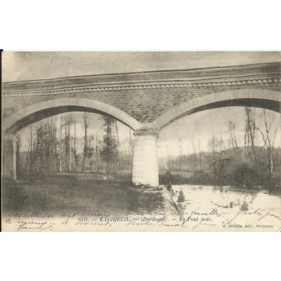 CPA: EXCIDEUIL, Le Pont Noir, vers 1900