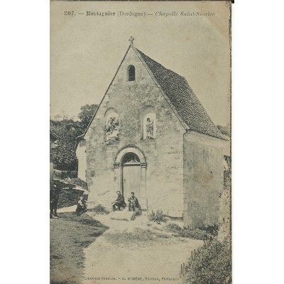 CPA: MONTAGNIER, La Chapelle Saint-Sicaire, vers 1900