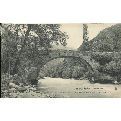 CPA: LESCUN, Le Pont sur le GAVE, vers 1900