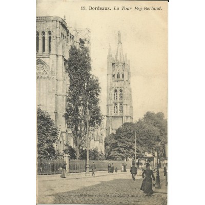 CPA: BORDEAUX, La Tour Pey-Berland, vers 1900