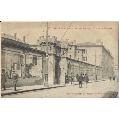 CPA: BORDEAUX, Le Fort du HA , La Gendarmerie, vers 1900