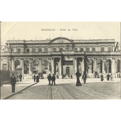 CPA: BORDEAUX, Hotel de Ville, Animé, vers 1900