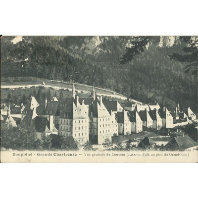 CPA: GRANDE CHARTREUSE, Vue Générale du Couvent, vers 1900